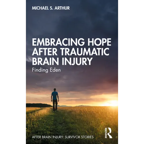 Embracing Hope After Traumatic Brain Injury: Finding Eden - Paperback