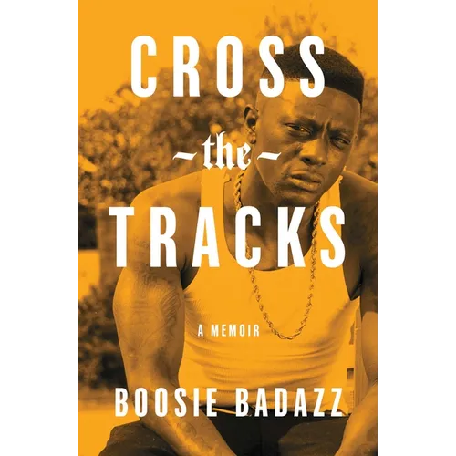 Cross the Tracks: A Memoir - Paperback
