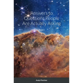 Answers to Questions People Are Actually Asking - Paperback