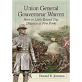 Union General Gouverneur Warren: Hero at Little Round Top, Disgrace at Five Forks