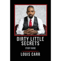 Dirty Little Secrets - Study Guide - Paperback