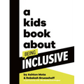 A Kids Book about Being Inclusive - Hardcover