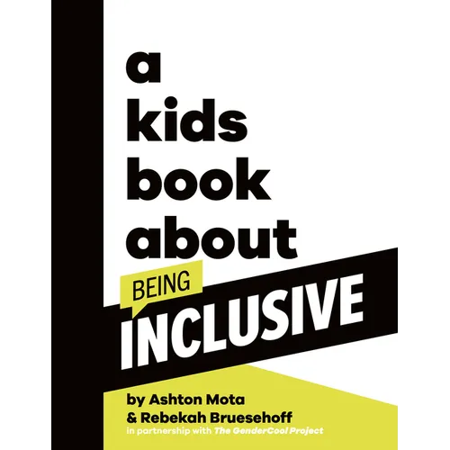 A Kids Book about Being Inclusive - Hardcover