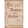 The Donkey Cutter: Volume 204 - Paperback