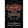 Jason Striker Martial Arts Series Volume 2 - Paperback