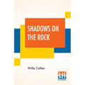 Shadows On The Rock - Paperback