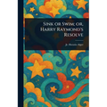 Sink or Swim; or, Harry Raymond's Resolve