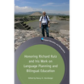 Honoring Richard Ruiz and His Work on Language Planning and Bilingual Education - Paperback