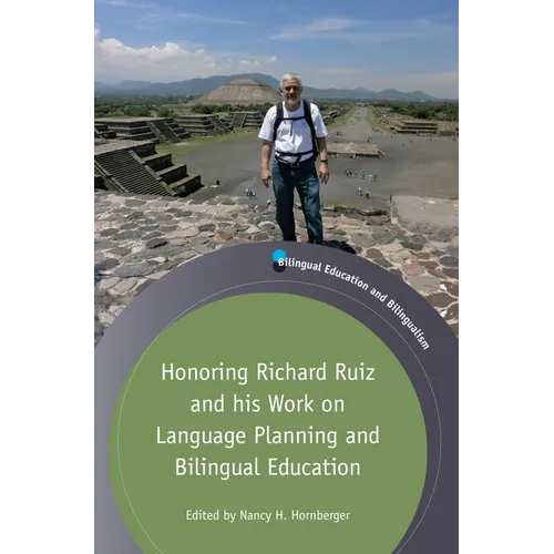 Honoring Richard Ruiz and His Work on Language Planning and Bilingual Education - Paperback