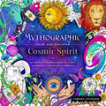 Mythographic Color and Discover: Cosmic Spirit: An Artist's Coloring Book of Tarot, Astrology, and Mystical Symbols - Paperback
