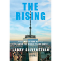 The Rising: The Twenty-Year Battle to Rebuild the World Trade Center - Hardcover