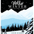 Hello Winter: A Black and White Baby Book - Hardcover