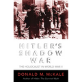 Hitler's Shadow War: The Holocaust and World War II