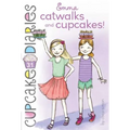 Emma Catwalks and Cupcakes! - Hardcover