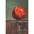 A Daughter's Work Is Heartless by Nature - Paperback
