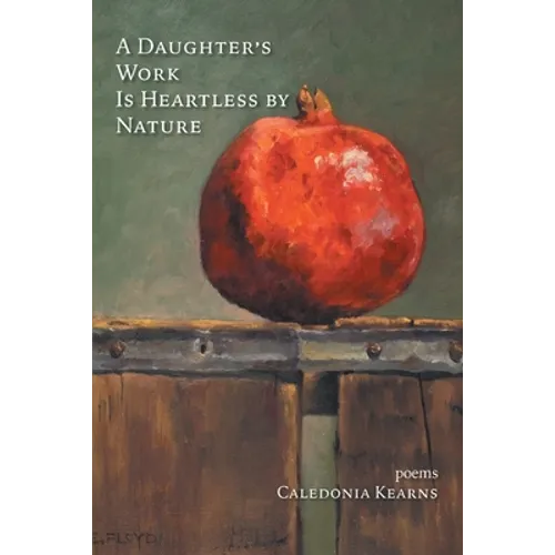 A Daughter's Work Is Heartless by Nature - Paperback