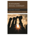 Sustaining Social Conflict: Hatred, Money, and Genocide
