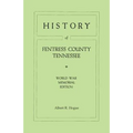 History of Fentress County, Tennessee. the Old Home of Mark Twain's Ancestors. World War Memorial Edition, 1920