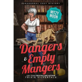 Dangers and Empty Mangers: Paranormal Cozy Mystery - Paperback