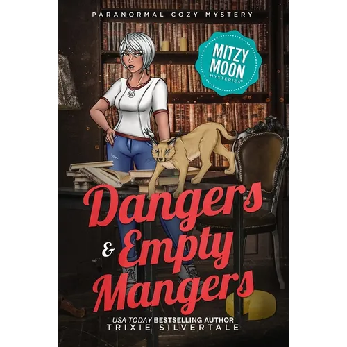 Dangers and Empty Mangers: Paranormal Cozy Mystery - Paperback