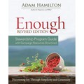Enough Stewardship Program Guide Revised Edition: Discovering Joy Through Simplicity and Generosity - Paperback