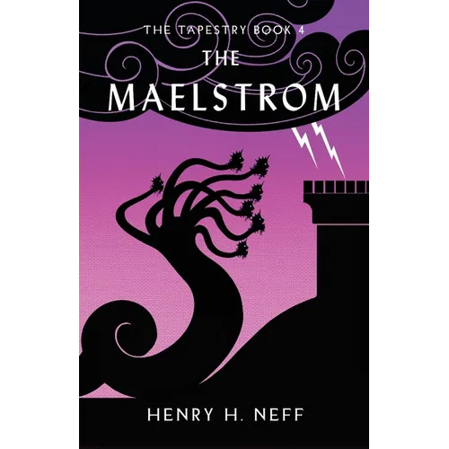 The Maelstrom: Book Four of The Tapestry - Paperback
