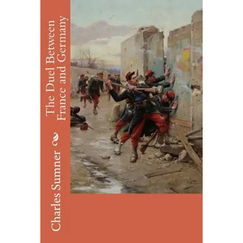 The Duel Between France and Germany
