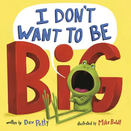 I Don't Want to Be Big - Paperback