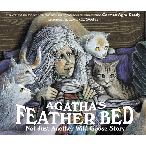 Agatha's Feather Bed: Not Just Another Wild Goose Story - Paperback