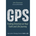 GPS: Finding Direction on Your Faith and Life Journey - Hardcover
