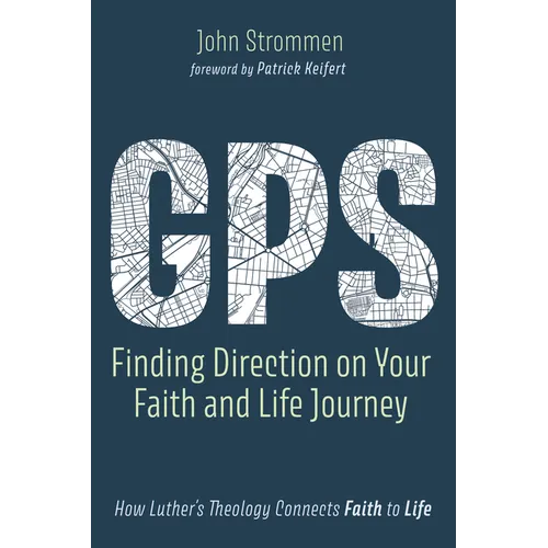 GPS: Finding Direction on Your Faith and Life Journey - Hardcover