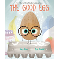 The Good Egg: An Easter and Springtime Book for Kids - Hardcover