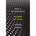 What a Philosopher Is: Becoming Nietzsche - Paperback