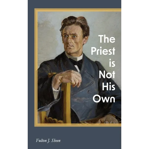 The Priest is Not His Own - Hardcover