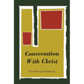 Conversation with Christ - Paperback