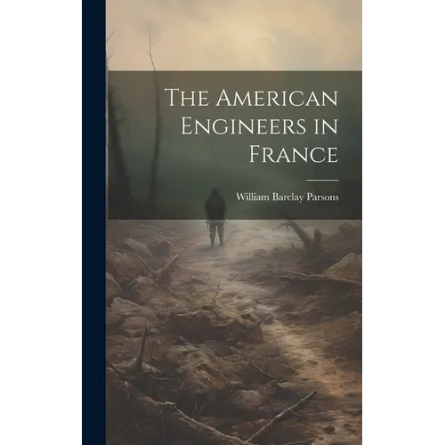 The American Engineers in France