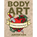 Body Art: A Tattoo Coloring Book - Paperback