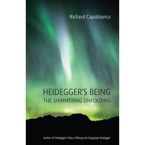 Heidegger's Being: The Shimmering Unfolding - Paperback