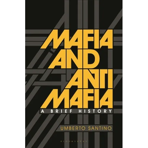Mafia and Antimafia: A Brief History - Paperback