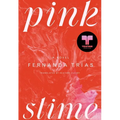 Pink Slime - Hardcover