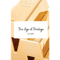 The Age of Privilege - Paperback