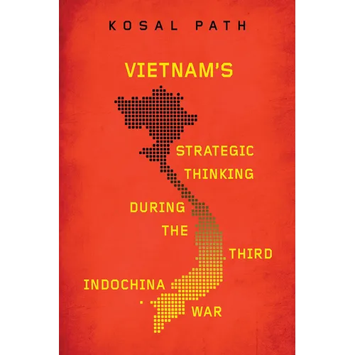 Vietnam's Strategic Thinking during the Third Indochina War