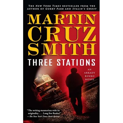 Three Stations: An Arkady Renko Novel - Paperback