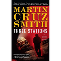 Three Stations: An Arkady Renko Novel - Paperback