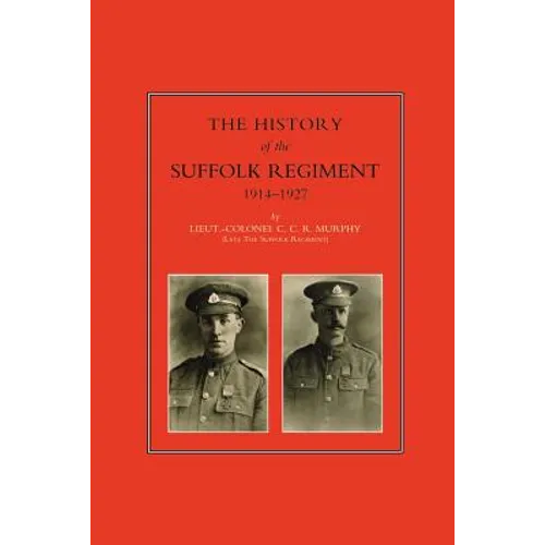 History of the Suffolk Regiment 1914-1927