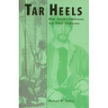 Tar Heels: How North Carolinians Got Their Nickname