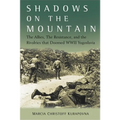 Shadows on the Mountain: The Allies, the Resistance, and the Rivalries That Doomed WWII Yugoslavia - Hardcover