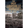 The Great Louisville Tornado of 1890