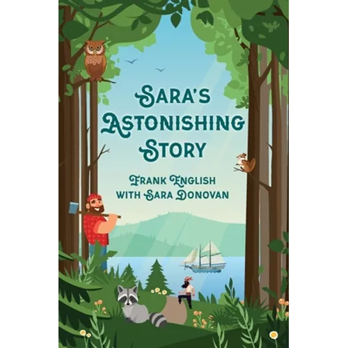 Sara's Astonishing Story - Hardcover