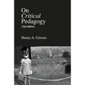 On Critical Pedagogy - Hardcover
